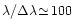 $\lambda/\Delta\lambda\!\simeq\!100$