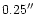$0.25\arcsec\!$