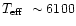 $\mbox{${T}_{\rm eff}$ }\sim 6100$