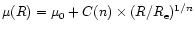 $\mu(R)=\mu_0+C(n)\times(R/R_{\rm e})^{1/n}$