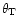 $\theta _{\rm T}$