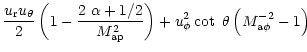 $\displaystyle \frac{u_{\rm r}u_{\theta}}{2}
\left (1-{\frac {2~\alpha+1/2}{{M^2...
...ap}}
}}\right )
+{u^2_{\phi}} \cot~\theta
\left ({M^{-2}_{\rm a\phi}}-1\right )$
