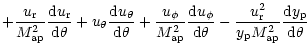 $\displaystyle +{\frac {u_{\rm r}}{{M^2_{\rm ap}}}}{\frac {{\rm d}u_{\rm r}}{\rm...
...{{u^2_{\rm r}}}{y_{\rm p} M^2_{\rm ap}}}{\frac {{\rm d}y_{\rm p}}{\rm d\theta}}$