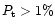 $P_{\rm t}>1\%$