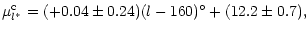 $\displaystyle \mu^{\rm c}_{l^*} = (+0.04\pm0.24) (l-160)^\circ + (12.2\pm0.7),$