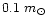 $0.1~m_\odot$