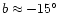 $b \approx
-15^\circ$