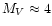 $M_V\approx 4$