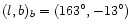 $(l,b)_b=(163^\circ,-13^\circ)$