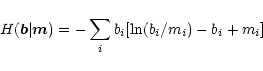 \begin{displaymath}H(\vec{b}\vert\vec{m})=-\sum_{i}b_i[\ln(b_{i}/m_{i})-b_{i}+m_{i}]
\end{displaymath}