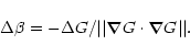 \begin{displaymath}\Delta\beta=-\Delta G/\vert\vert\vec{\nabla}G\cdot\vec{\nabla}G\vert\vert.
\end{displaymath}