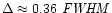 $\Delta\approx 0.36~{\it FWHM}$