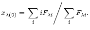 $\displaystyle x_{\lambda(0)}=\left.\sum_{i}iF_{\lambda i}\right/\sum_{i}F_{\lambda i}.$