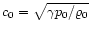 $c_{\rm
0}=\sqrt{\gamma p_{0}/\varrho_{0}}$