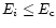 $E_i \leq E_{\rm c}$