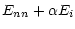 $\displaystyle E_{nn}+\alpha E_i$