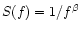 $S(f)=1/f^\beta$