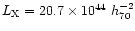 $L_{\rm X}=20.7\times 10^{44}~ h_{70}^{-2}$