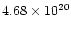 $4.68\times 10^{20}$