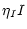 $\displaystyle %
\eta_I I$