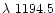 $\lambda~1194.5$
