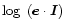 $\log~({\vec e} \cdot {\vec I})$