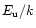 $E_{\rm u}/k$