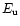 $E_{\rm u}$