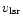 $v_{\rm lsr}$