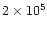 $2\times 10^5$