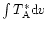 $\int{T^{*}_{\rm A}}{\rm d}v$