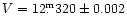 $V = 12\fm320\pm 0.002$