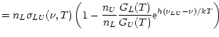 $\displaystyle {= n_L {\sigma_{LU}(\nu, T)}
\left(1-\frac{n_U}{n_L}\frac{G_L(T)}{G_U(T)}
{{\rm e}^{ {h(\nu_{LU}-\nu)}/{k T}}}\right)
}$