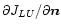 ${\partial {{J}}_{LU}}/{\partial \vec{n}}$