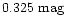 $0.325~{\rm mag}$