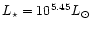 $L_\star =
10^{5.45} L_\odot$