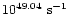 $10^{49.04}~{\rm s}^{-1}$