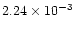 $2.24\times 10^{-3}$