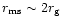$r_{\rm ms} \sim 2r_{\rm g}$