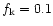 $f_{\rm k} = 0.1$