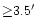 ${\geq} 3.5'$