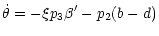 $\displaystyle \dot{\theta}=-\xi p_3\beta'-p_2(b-d)$