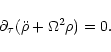 \begin{displaymath}\partial_{\tau}(\ddot{\rho}+\Omega^2\rho)=0.
\end{displaymath}