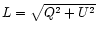 $L = \sqrt {Q^2+U^2}$