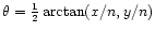 $\theta =
\frac{1}{2}\arctan(x/n,y/n)$