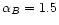$\alpha _B = 1.5$