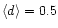 $\langle d \rangle = 0.5$