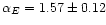 $\alpha_{E} = 1.57 \pm 0.12$