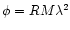 $\phi = {RM}\lambda^2$