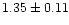 $1.35\pm0.11$